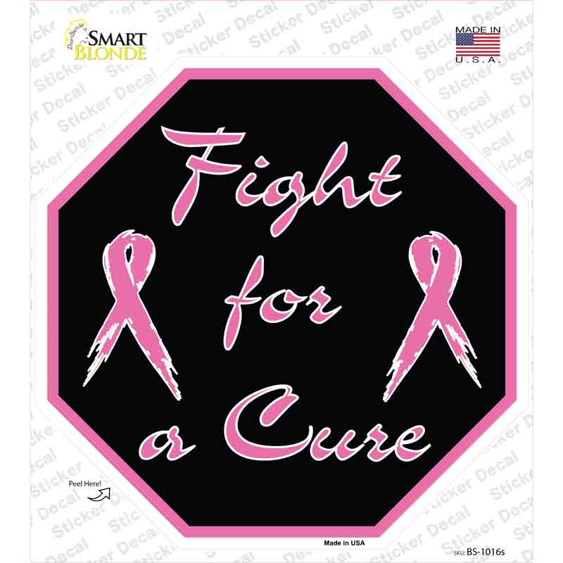 Fight For a Cure Novelty Octagon Sticker Decal