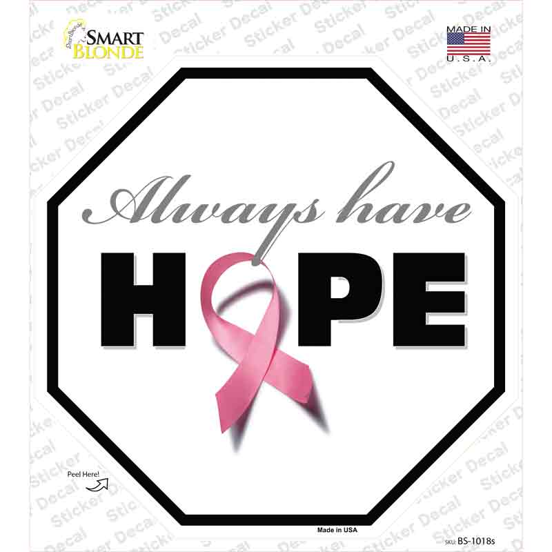 Always Have Hope Novelty Octagon Sticker Decal Small