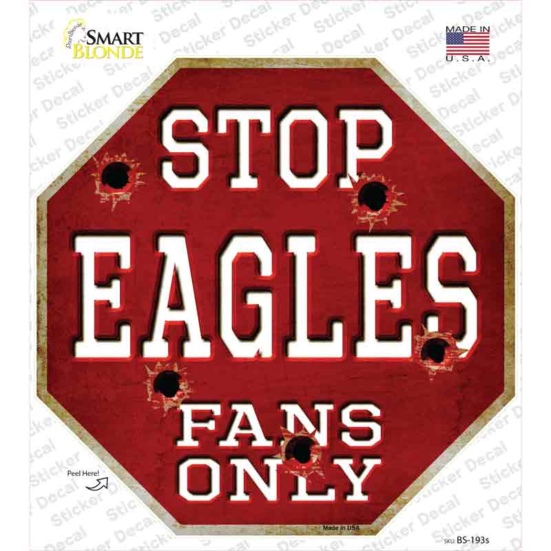 Eagles Fans Only Novelty Octagon Sticker Decal Small