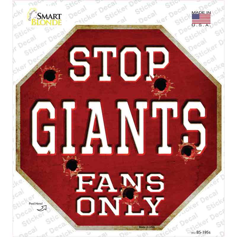 Giants Fans Only Novelty Octagon Sticker Decal Small