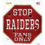 Raiders Fans Only Novelty Octagon Sticker Decal Small