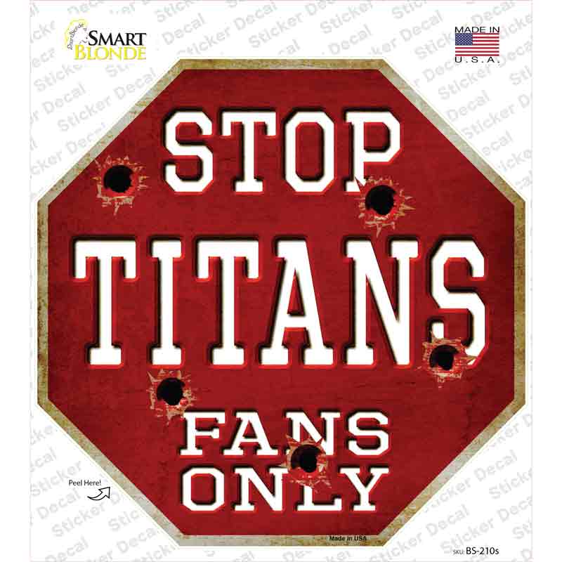 Titans Fans Only Novelty Octagon Sticker Decal Small