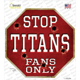 Titans Fans Only Novelty Octagon Sticker Decal Small