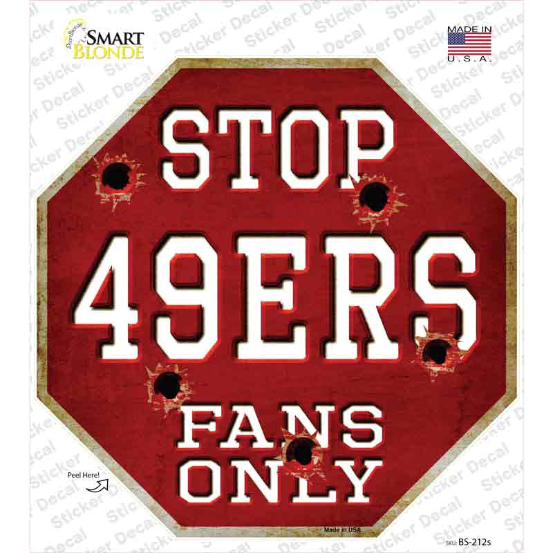 49ers Fans Only Novelty Octagon Sticker Decal Small