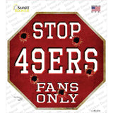 49ers Fans Only Novelty Octagon Sticker Decal Small
