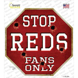 Reds Fans Only Novelty Octagon Sticker Decal Small