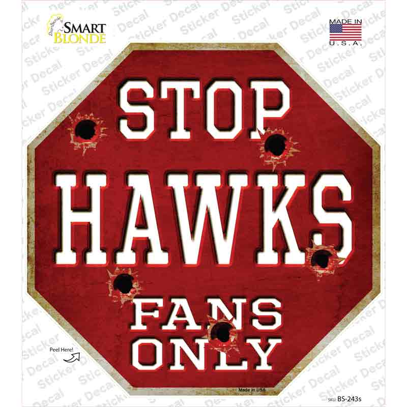 Hawks Fans Only Novelty Octagon Sticker Decal Small