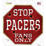 Pacers Fans Only Novelty Octagon Sticker Decal Small