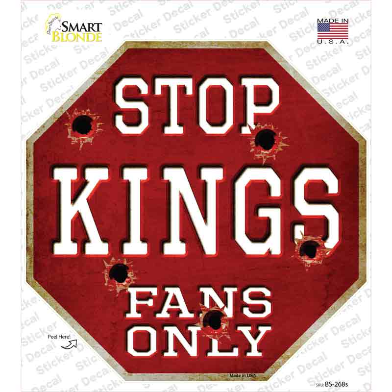 Kings Fans Only Novelty Octagon Sticker Decal Small