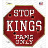 Kings Fans Only Novelty Octagon Sticker Decal Small