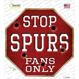 Spurs Fans Only Novelty Octagon Sticker Decal Small