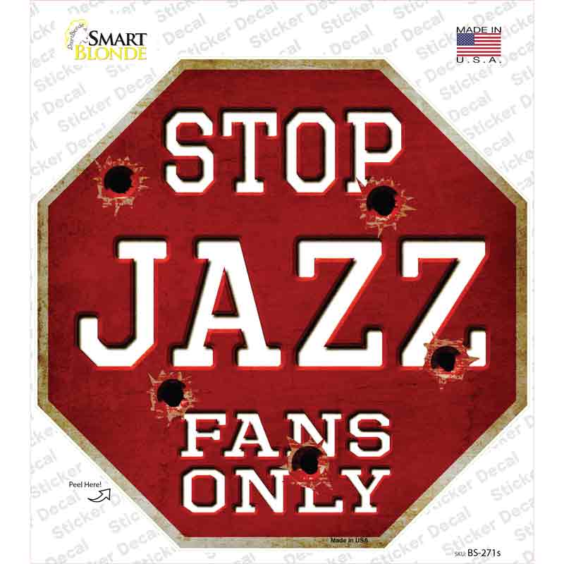 Jazz Fans Only Novelty Octagon Sticker Decal Small