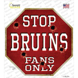 Bruins Fans Only Novelty Octagon Sticker Decal Small