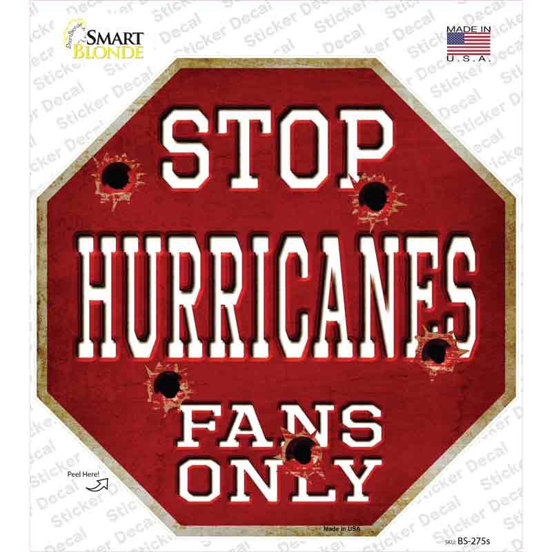 Hurricanes Fans Only Novelty Octagon Sticker Decal Small
