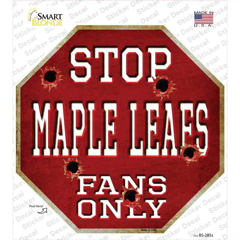 Maple Leafs Fans Only Novelty Octagon Sticker Decal Small