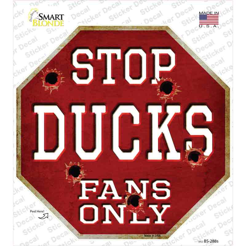 Ducks Fans Only Novelty Octagon Sticker Decal Small