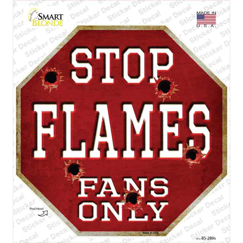 Flames Fans Only Novelty Octagon Sticker Decal Small