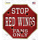 Red Wings Fans Only Novelty Octagon Sticker Decal Small