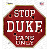 Duke Fans Only Novelty Octagon Sticker Decal Small