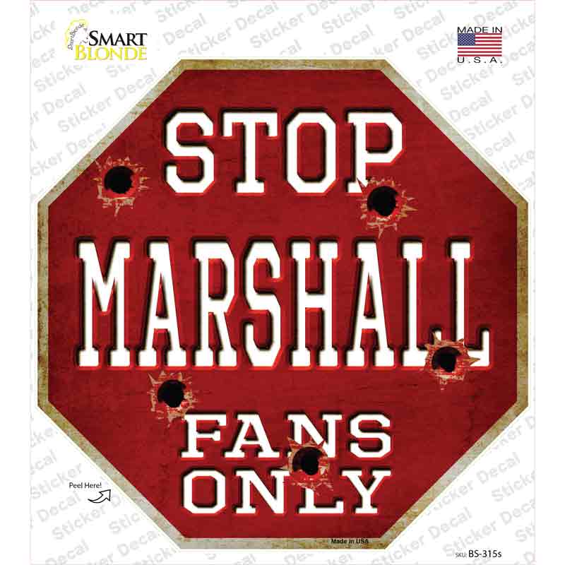 Marshall Fans Only Novelty Octagon Sticker Decal Small