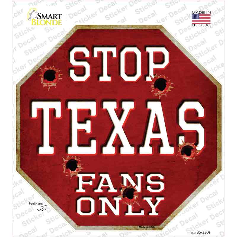 Texas Fans Only Novelty Octagon Sticker Decal Small