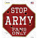Army Fans Only Novelty Octagon Sticker Decal Small