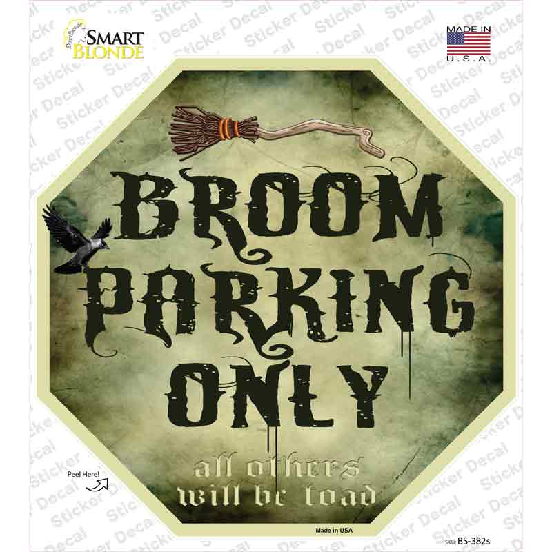 Broom Parking Only Novelty Octagon Sticker Decal Small