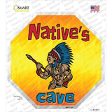 Natives Cave Novelty Octagon Sticker Decal Small