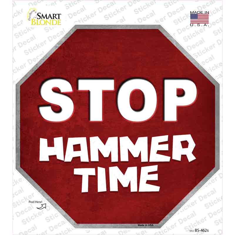 Stop Hammer Time Novelty Octagon Sticker Decal Small