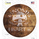 Gnome Where Home Is Novelty Circle Sticker Decal