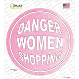 Danger Women Shopping Novelty Circle Sticker Decal