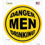 Danger Men Drinking Novelty Circle Sticker Decal