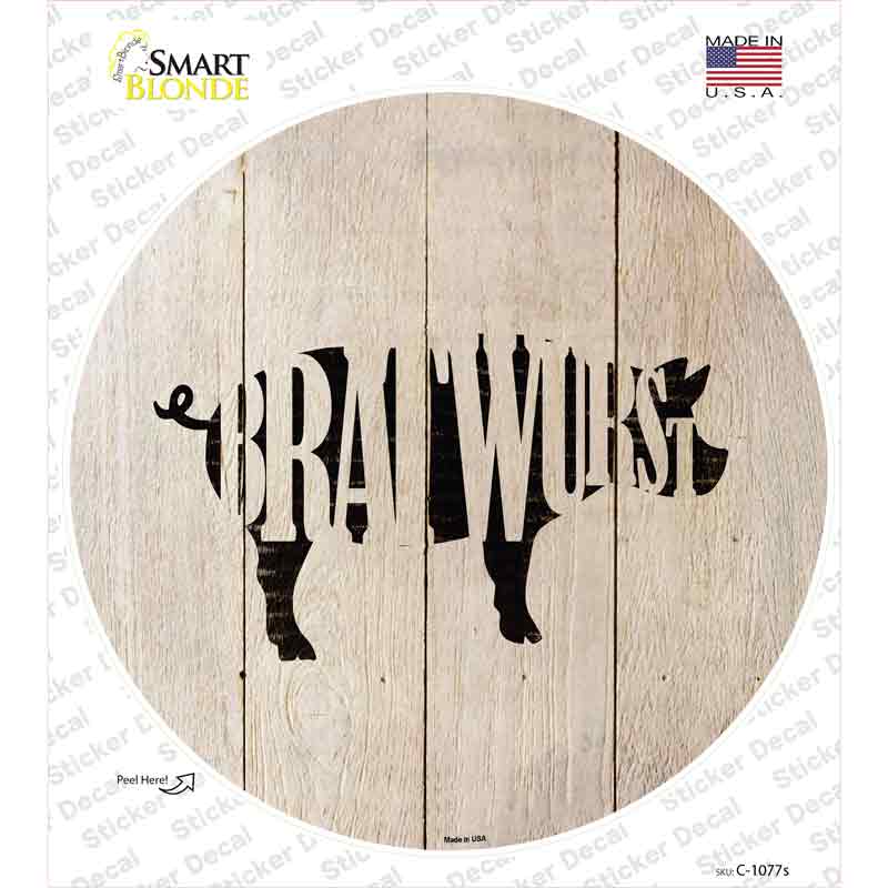 Pigs Make Bratwursts Novelty Circle Sticker Decal