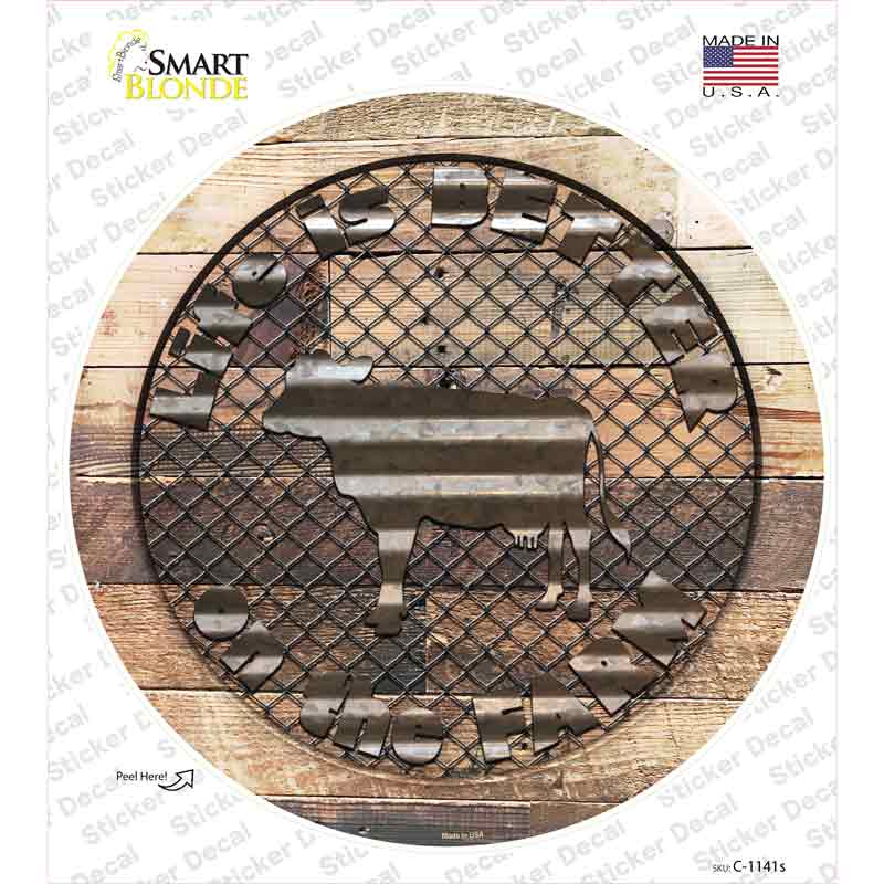 Better On The Farm Cow Novelty Circle Sticker Decal