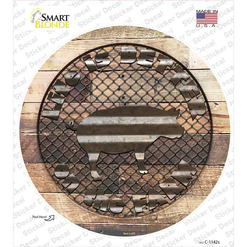 Better On The Farm Pig Novelty Circle Sticker Decal