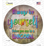 Be Yourself Novelty Circle Sticker Decal