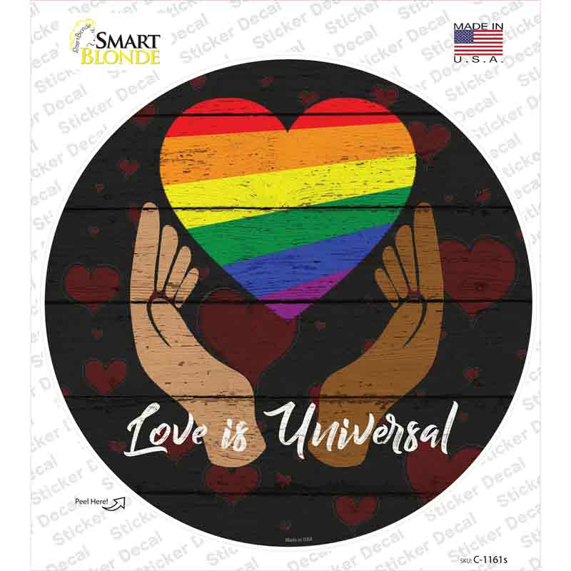 Love Is Universal Novelty Circle Sticker Decal