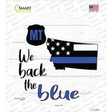 Montana Back The Blue Novelty Circle Sticker Decal