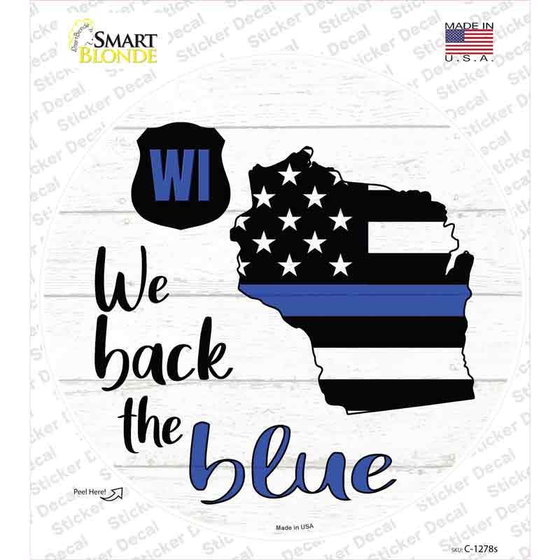 Wisconsin Back The Blue Novelty Circle Sticker Decal