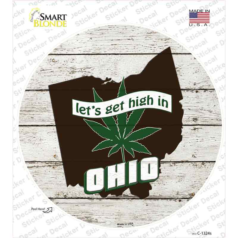 Lets Get High In Ohio Novelty Circle Sticker Decal