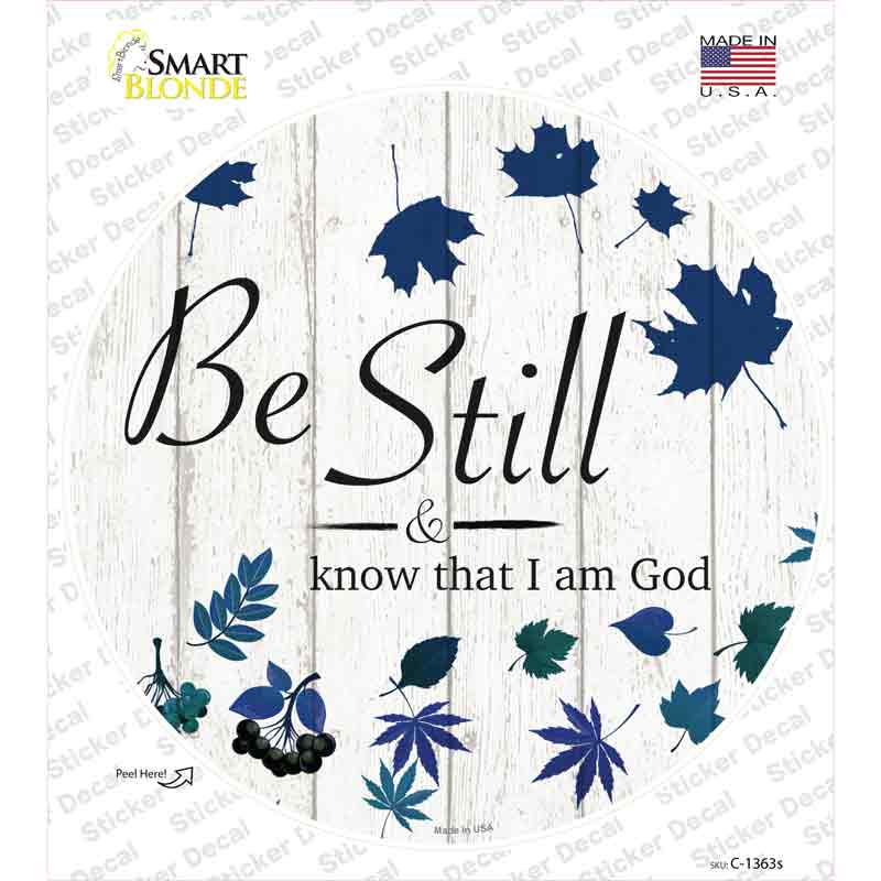 Be Still I Am God Novelty Circle Sticker Decal