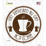 Stay Refreshed All Day Novelty Circle Sticker Decal