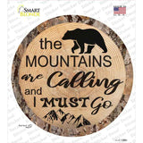 Mountains are Calling Novelty Circle Sticker Decal