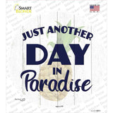 Another Day in Paradise Novelty Circle Sticker Decal