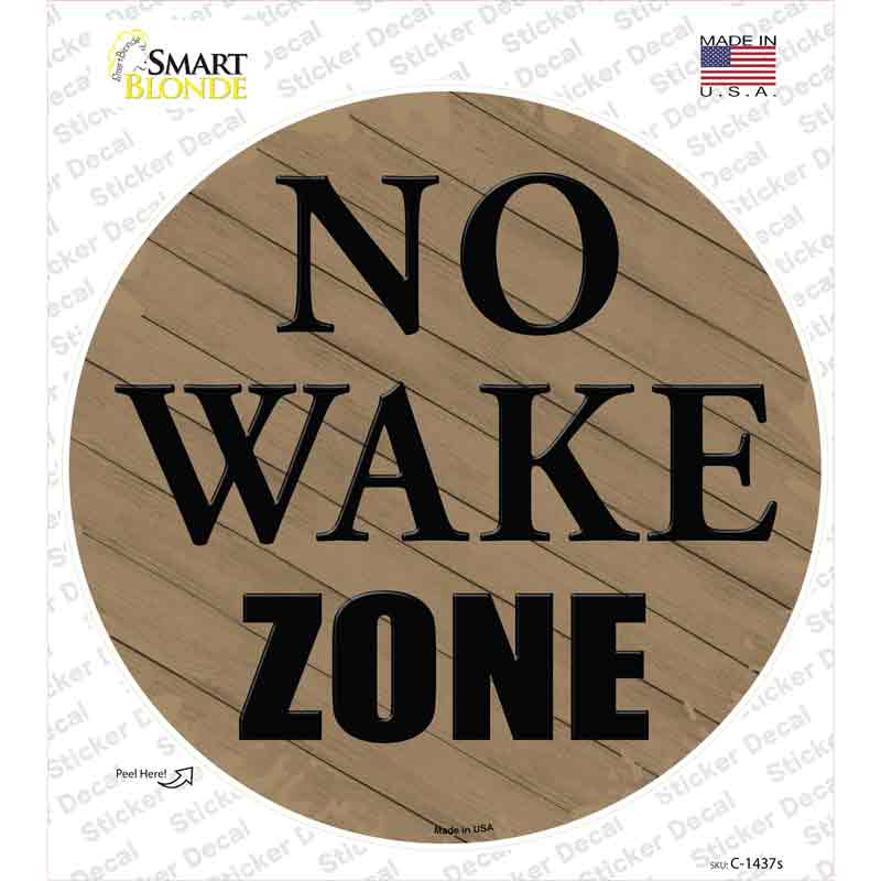 No Wake Zone Novelty Circle Sticker Decal