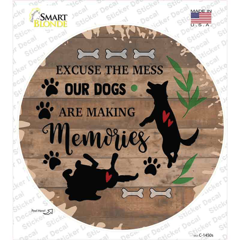 Our Dogs Are Making Memories Novelty Circle Sticker Decal