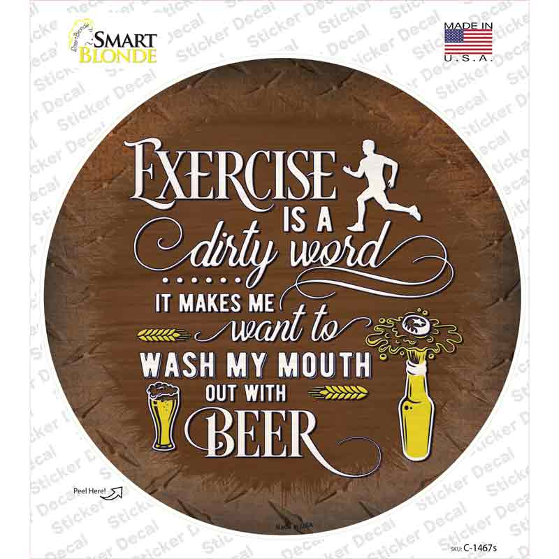 Wash My Mouth With Beer Novelty Circle Sticker Decal