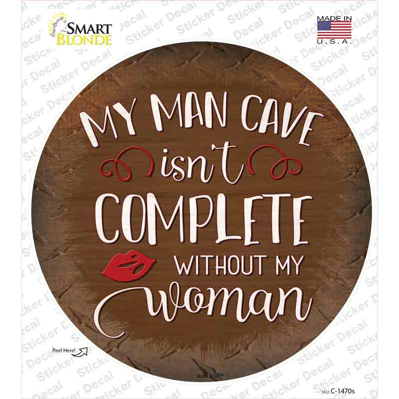 Without My Woman Novelty Circle Sticker Decal