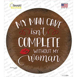 Without My Woman Novelty Circle Sticker Decal