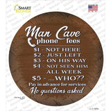 Man Cave Phone Fees Novelty Circle Sticker Decal